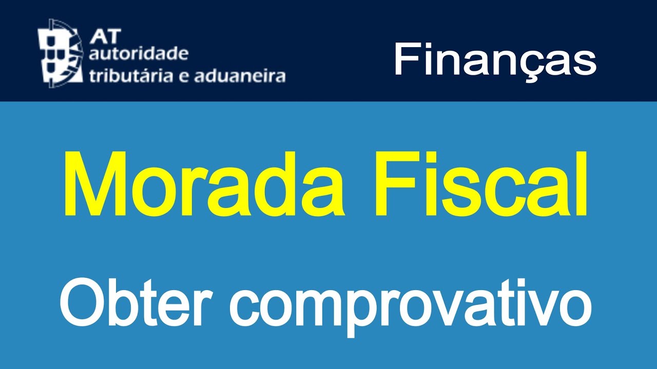 Como obter o Comprovativo de Morada Fiscal | Portal das Finan&ccedil;as