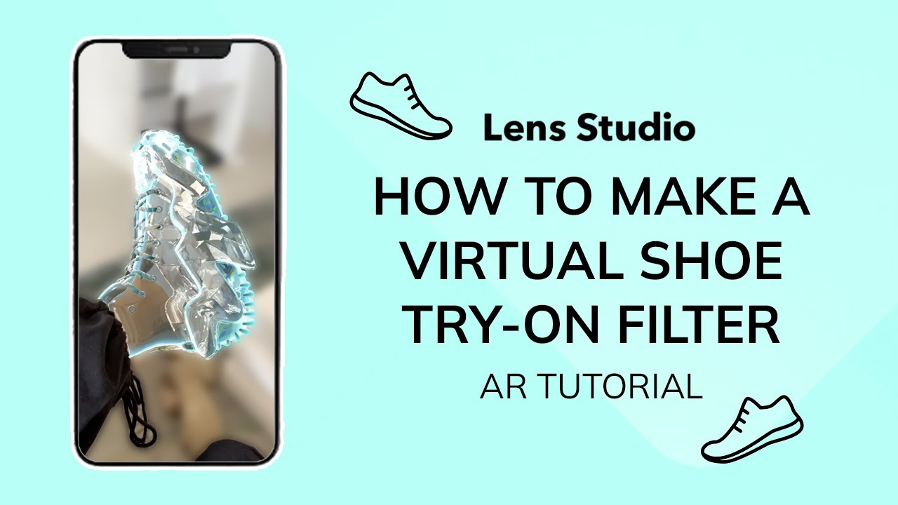 How to Make AR Shoes and Footwear Lenses with Lens Studio on Snapchat