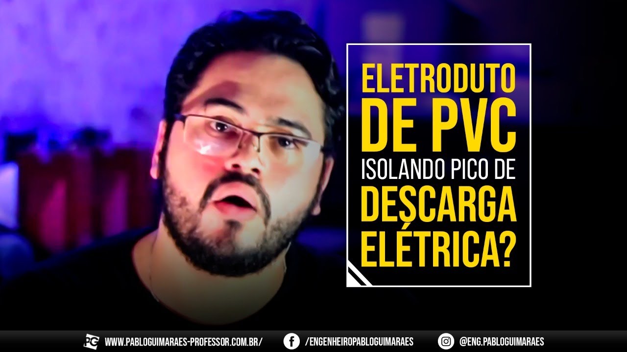 Eletroduto de PVC Isolando Pico de Descarga El&eacute;trica?