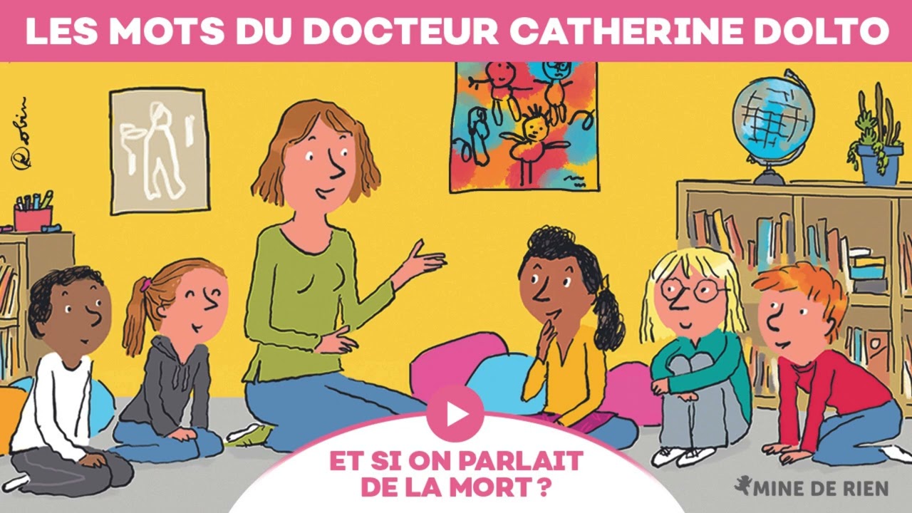 Les mots du docteur Catherine Dolto, le podcast à l’écoute des enfants : La Mort