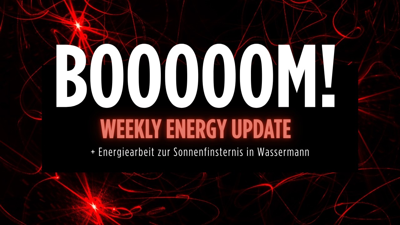 BOOOOOM! Energiearbeit zur Sonnenfinsternis (live) 💥 WEEKLY ENERGY UPDATE | Februar 2026