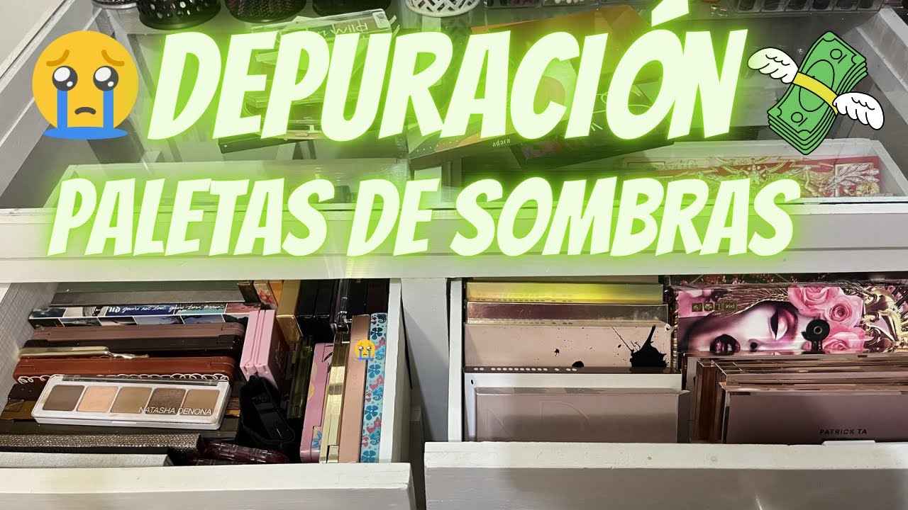 DEPURACIÓN (Decluttering) de PALETAS DE SOMBRAS 🩷🌈