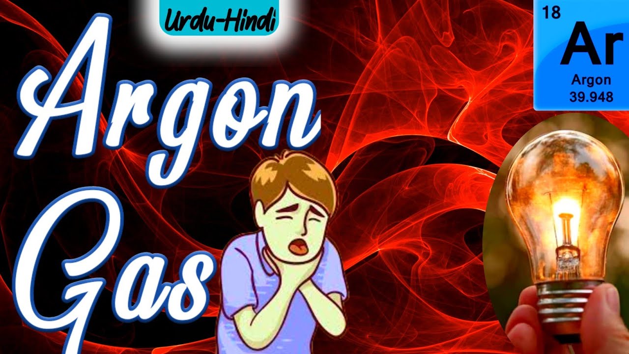 LET'S KNOW ABOUT ARGON GAS in Urdu-Hindi | WordsPlayingMeDejaVu