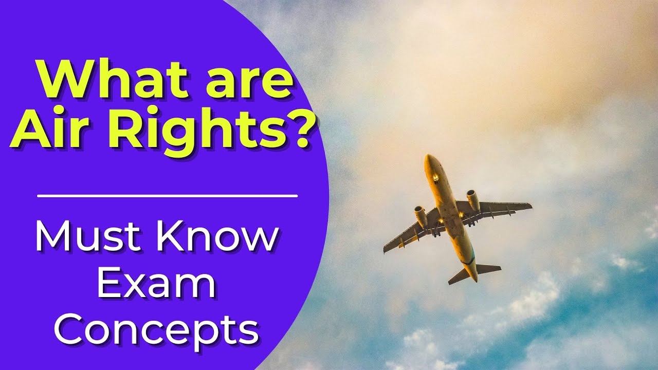 Air Rights: What are they? Real estate license exam questions.