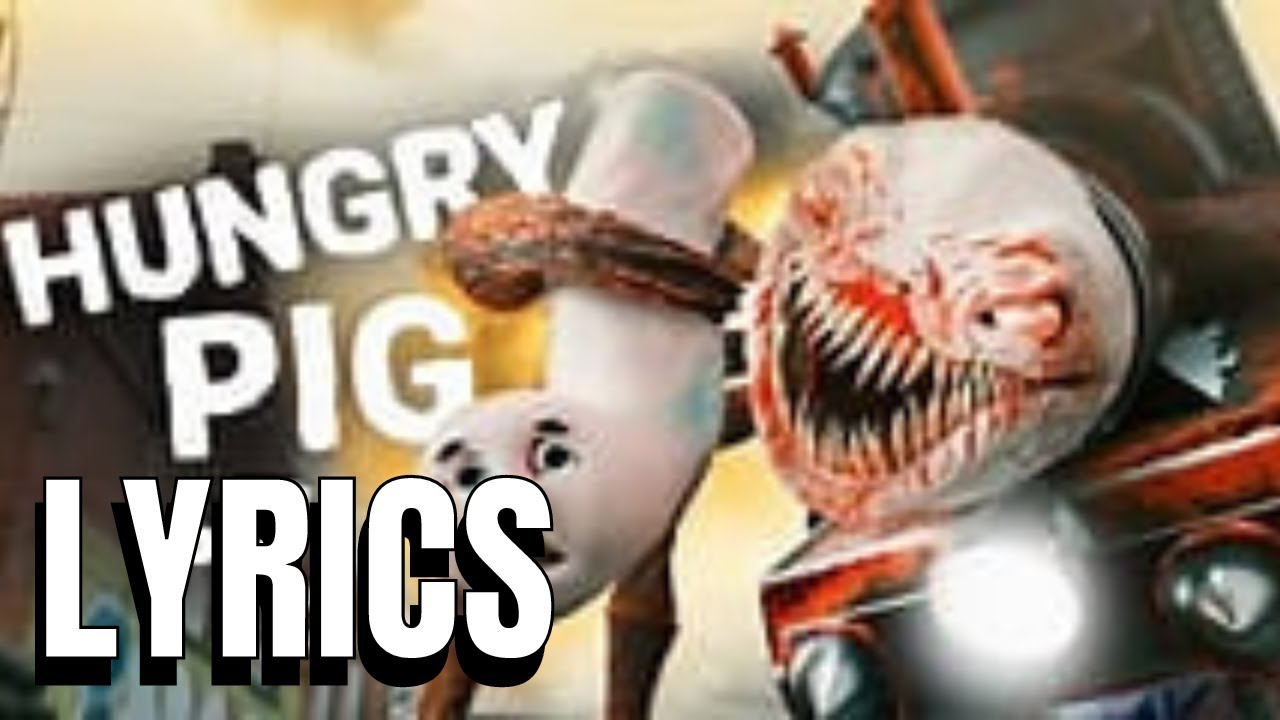 Choo Choo Charles Song - Hungry Pig (Lyrics) By Horror Skunx