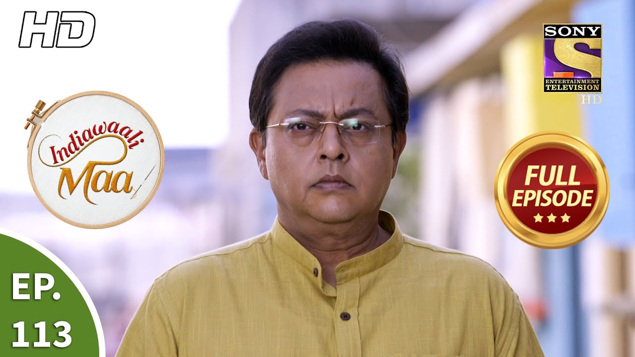 Indiawaali Maa - Ep 113 - Full Episode - 4th February, 2021
