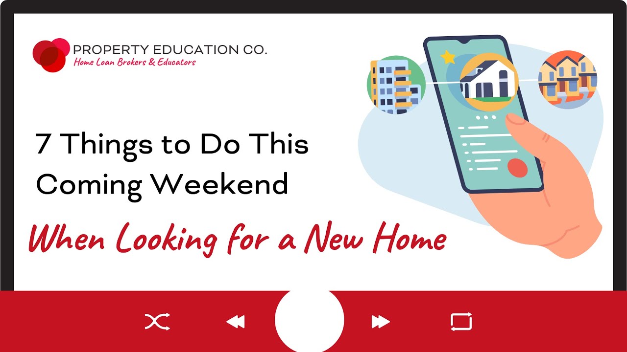 7 Things to Do This Weekend When Looking for a New Home