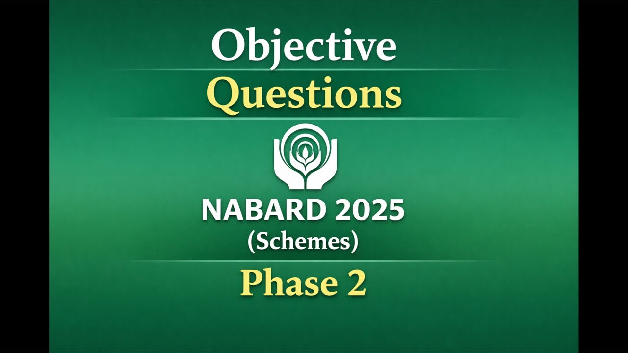 NABARD 2025 Phase 2 | Objective Questions on Schemes