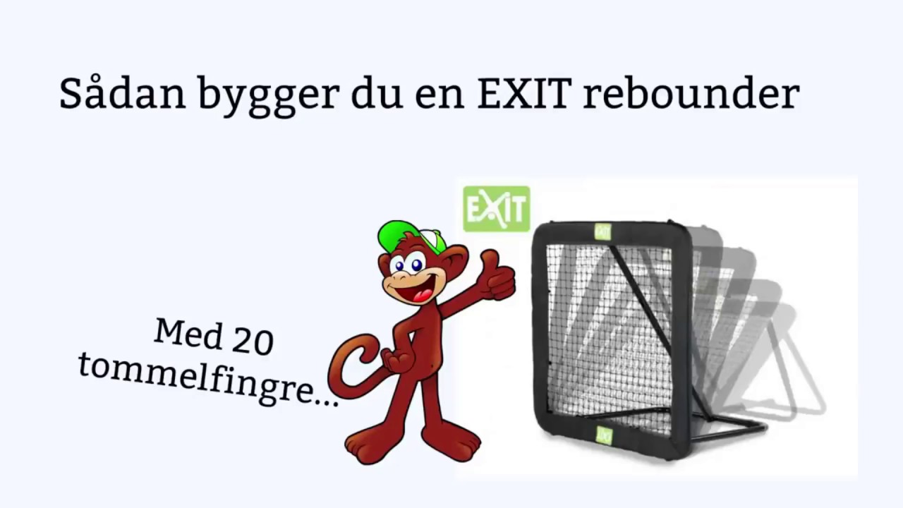 EXIT rebounder sådan samler du det