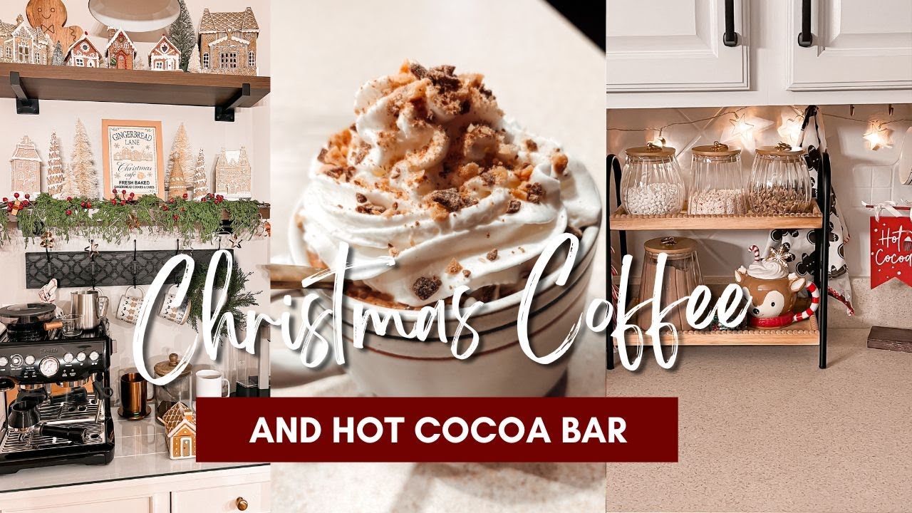 🎄NEW 🎄 CHRISTMAS 2023 COFFEE AND HOT COCOA BAR | GINGERBREAD COFFEE BAR IDEAS