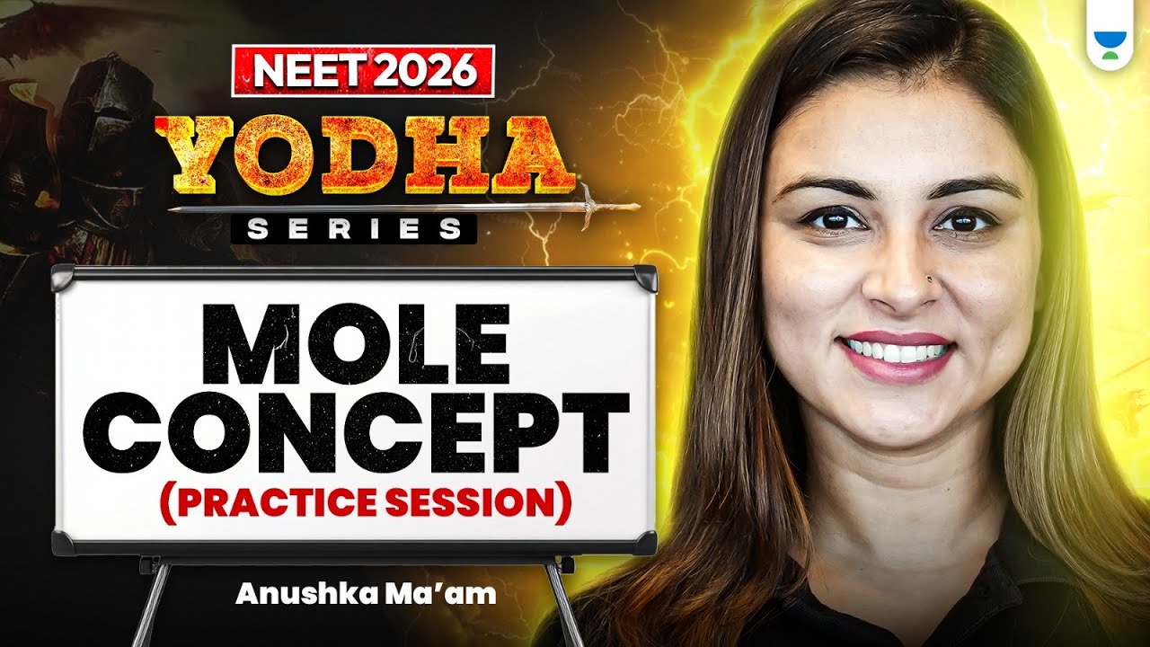 Yodha Series | Mole Concept (Practice session) | NEET-2026 | Anushka choudhary
