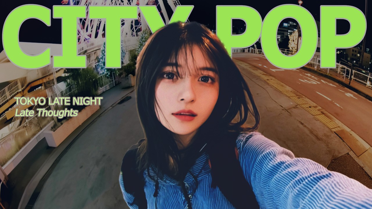 【Deep Night Mix】🌃 City Pop for Late Thoughts & Quiet Nights