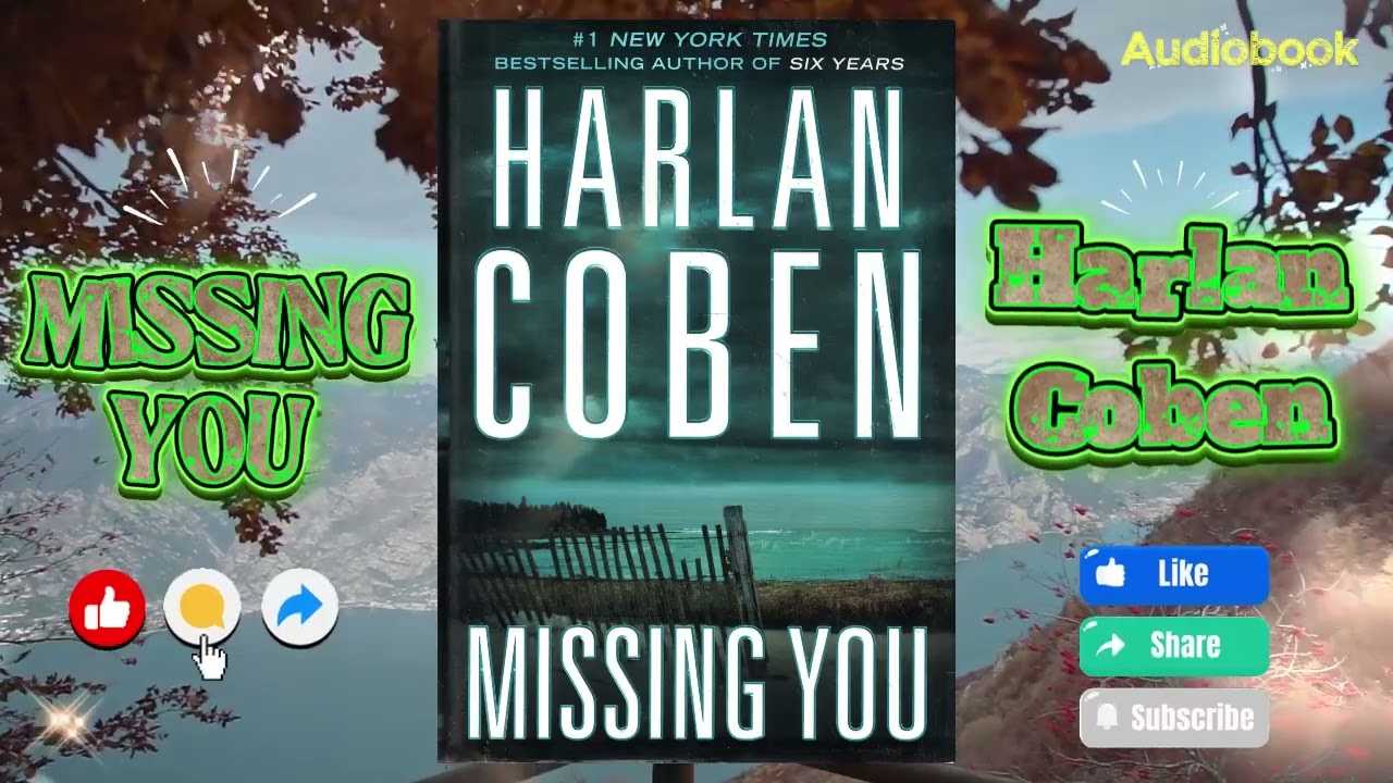 Missing You by Harlan Coben | Full Audiobook | A Gripping Thriller of Love and Lies