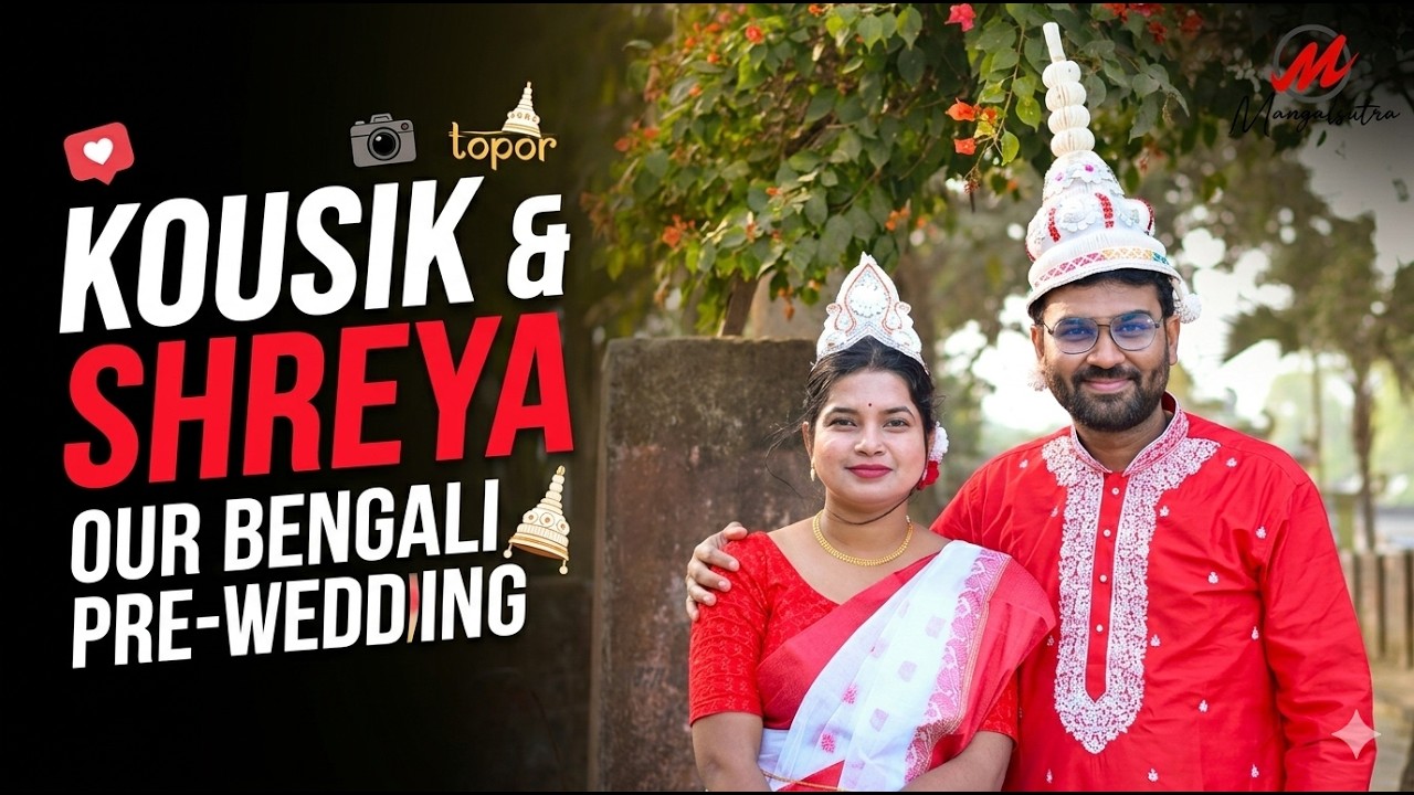 Koushik & Shreya Pre wedding Baundule Ghuri