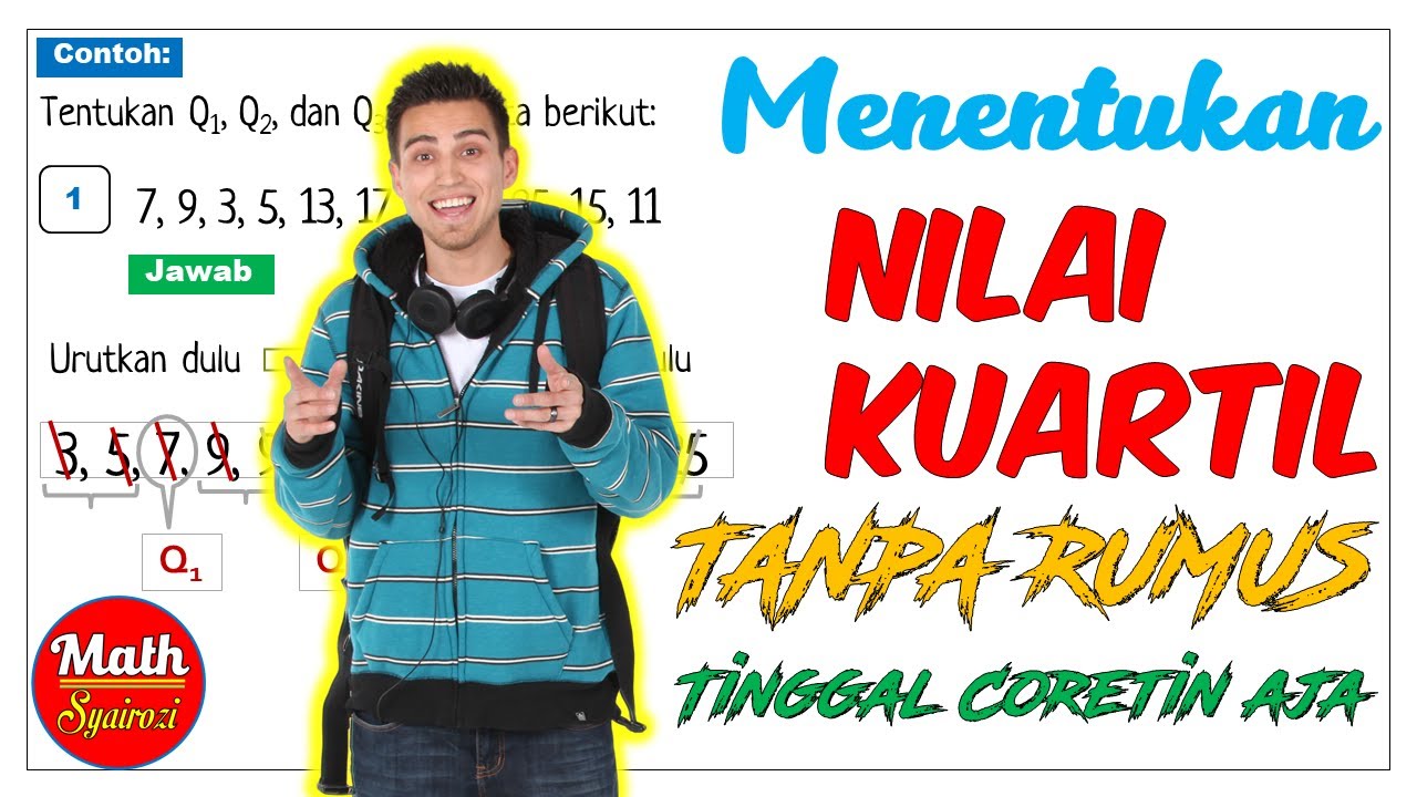 CARA MUDAH MENCARI NILAI KUARTIL (TANPA RUMUS)