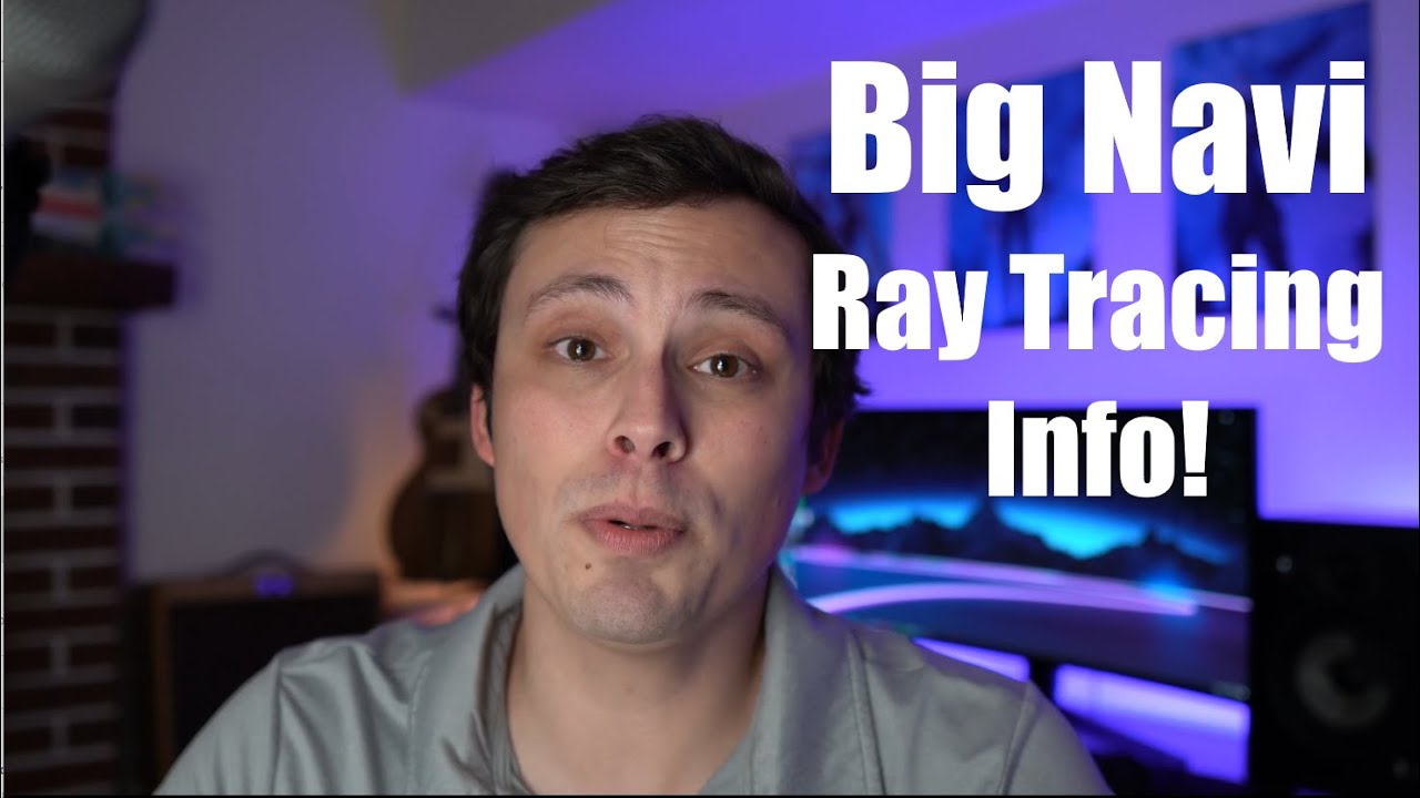Big Navi Ray Tracing Info, and other GPU news