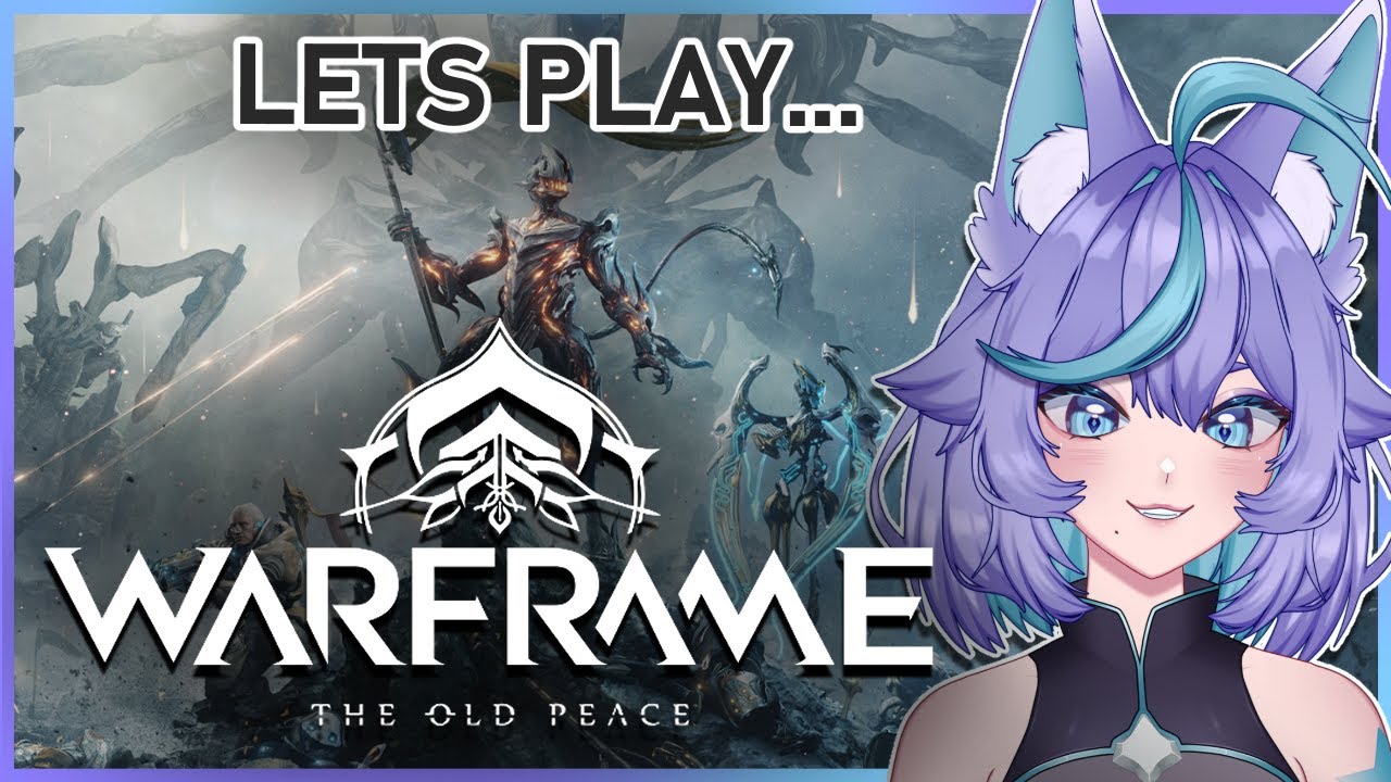 ִֶָ☾. OLD PEACE IS HERE!! | Warframe  ִֶָ☾. | @tamriis on twitch