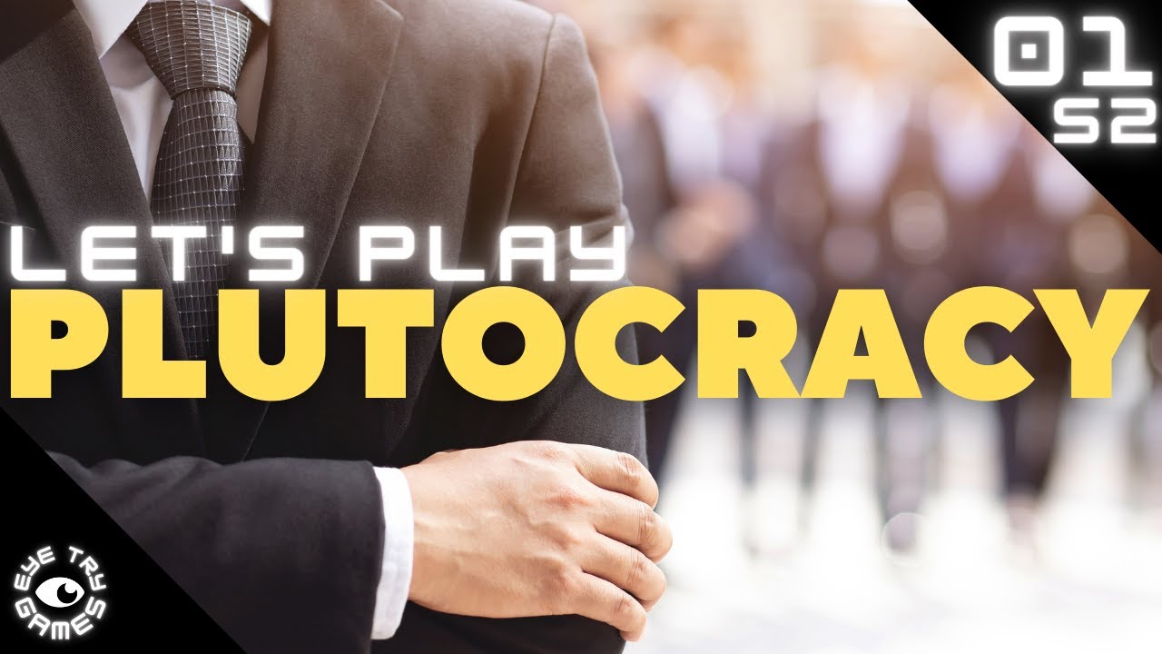 New Start, New Enemies: Let's Play Plutocracy S2 Ep 01
