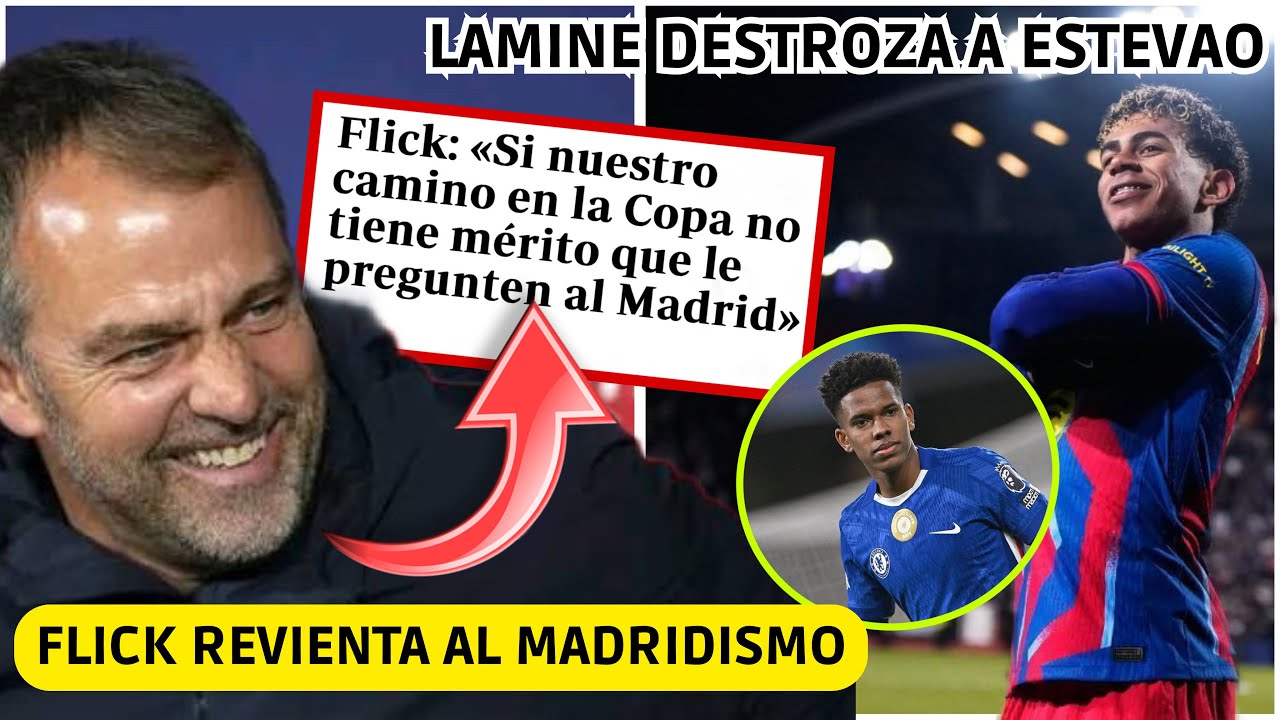 💥 FLICK REVIENTA AL MADRIDISMO por SUS LLOROS con LA COPA y LAMINE DESTROZA a ESTEVAO 