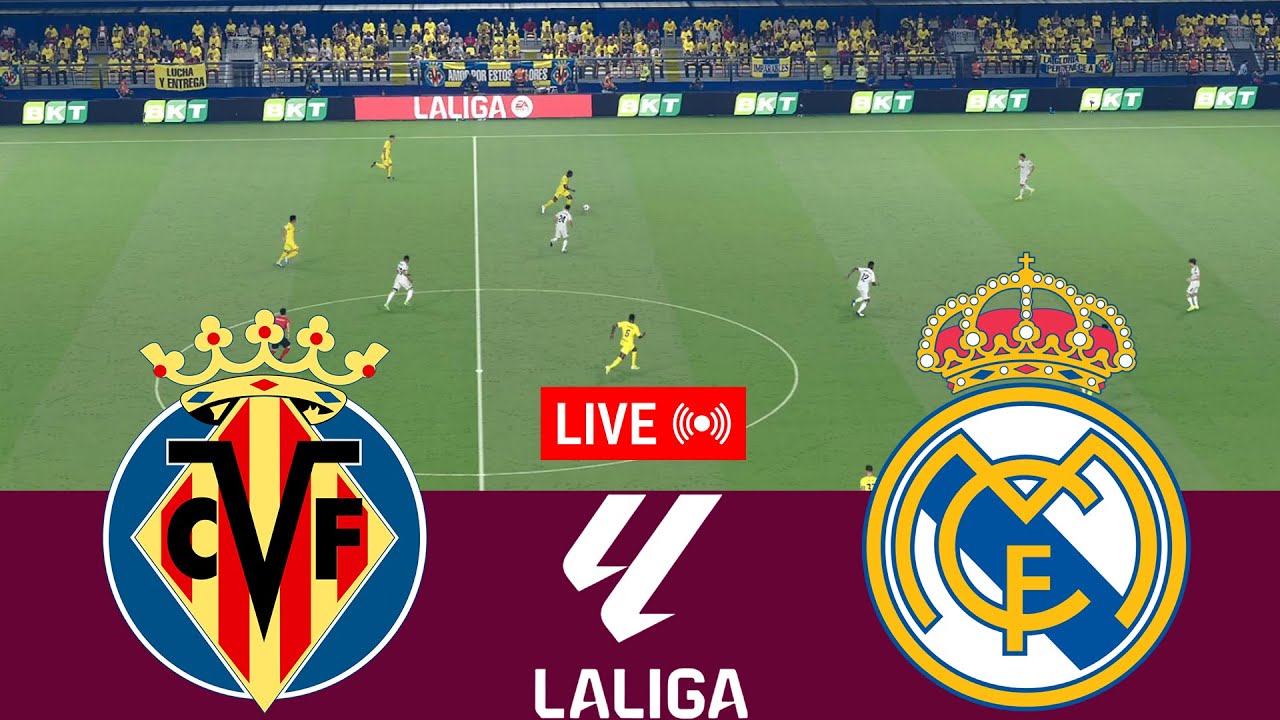 [LIVE] Villarreal vs Real Madrid La Liga 25/26 Full Match - Video Game Simulation