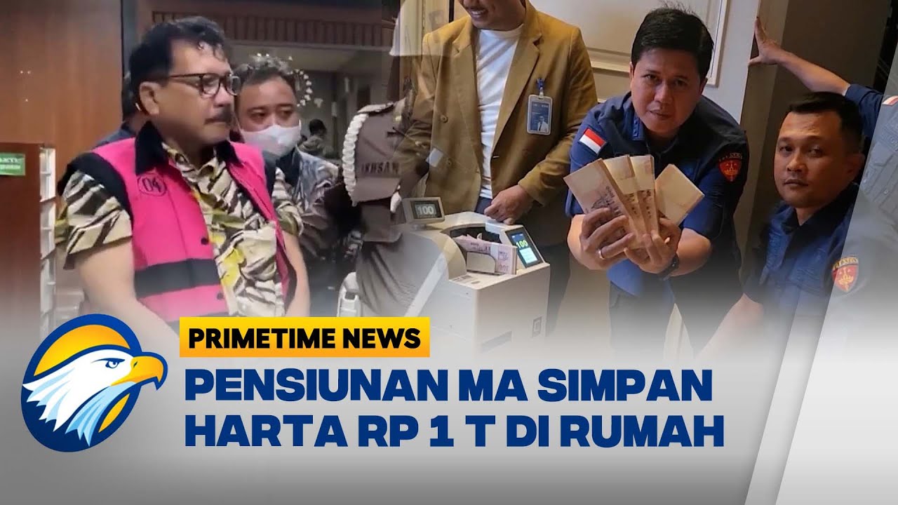Fantastis! Pensiunan MA Punya Harta Rp 1 Triliun - [Primetime News]