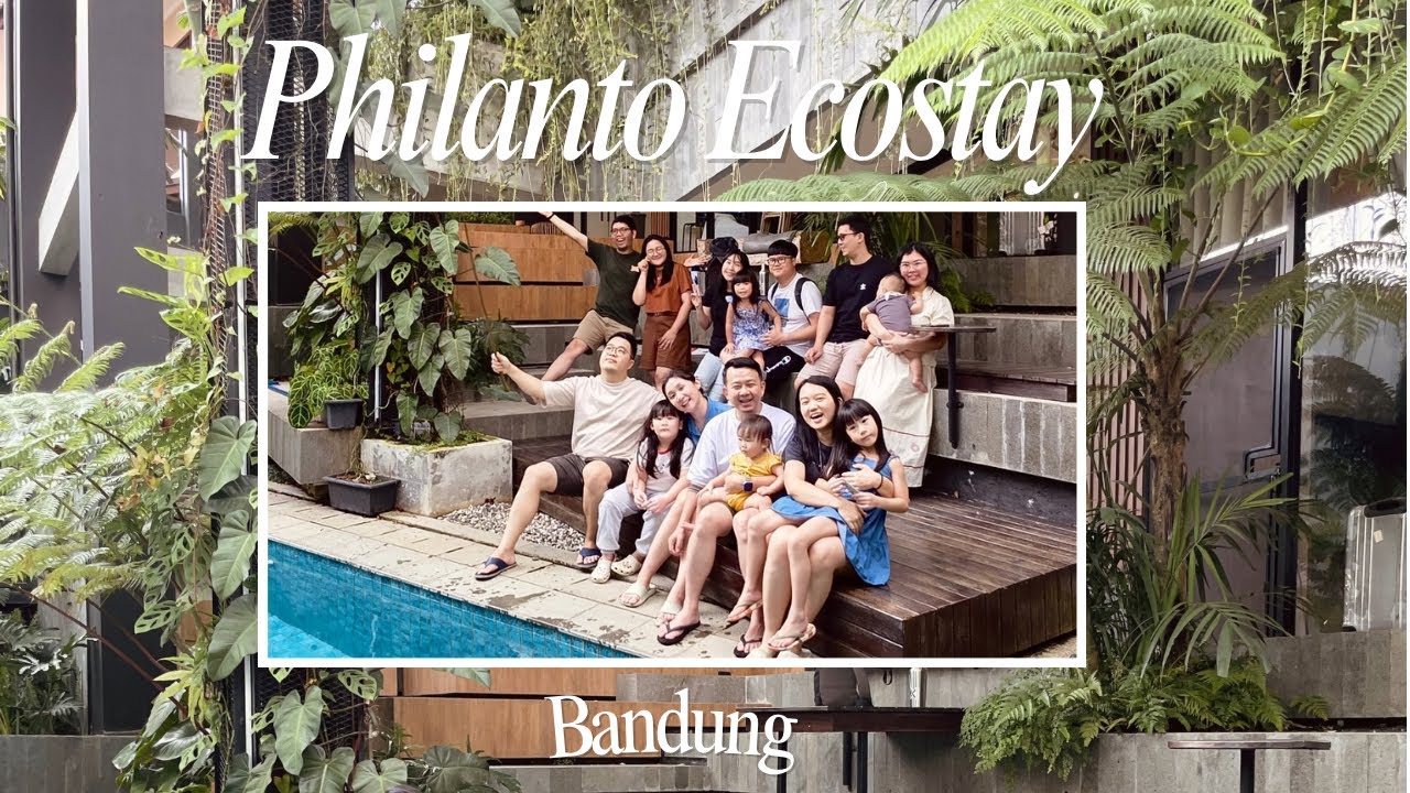 STAYCATION DI PHILANTO ECOSTAY BANDUNG, pulang-pulang paha berotot!