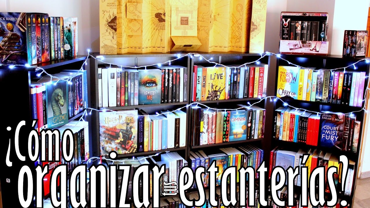 ¿CÓMO REORGANIZAR TUS ESTANTERÍAS? | Crónicas de una Merodeadora