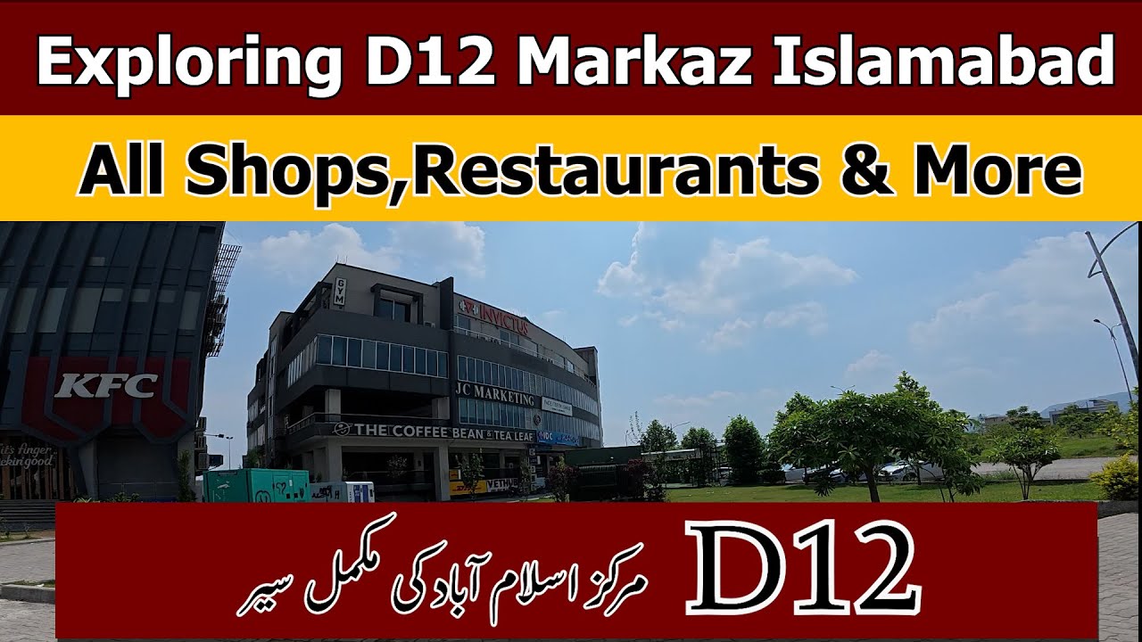 Exploring D 12 Markaz Islamabad | All Shops Restaurants & More!