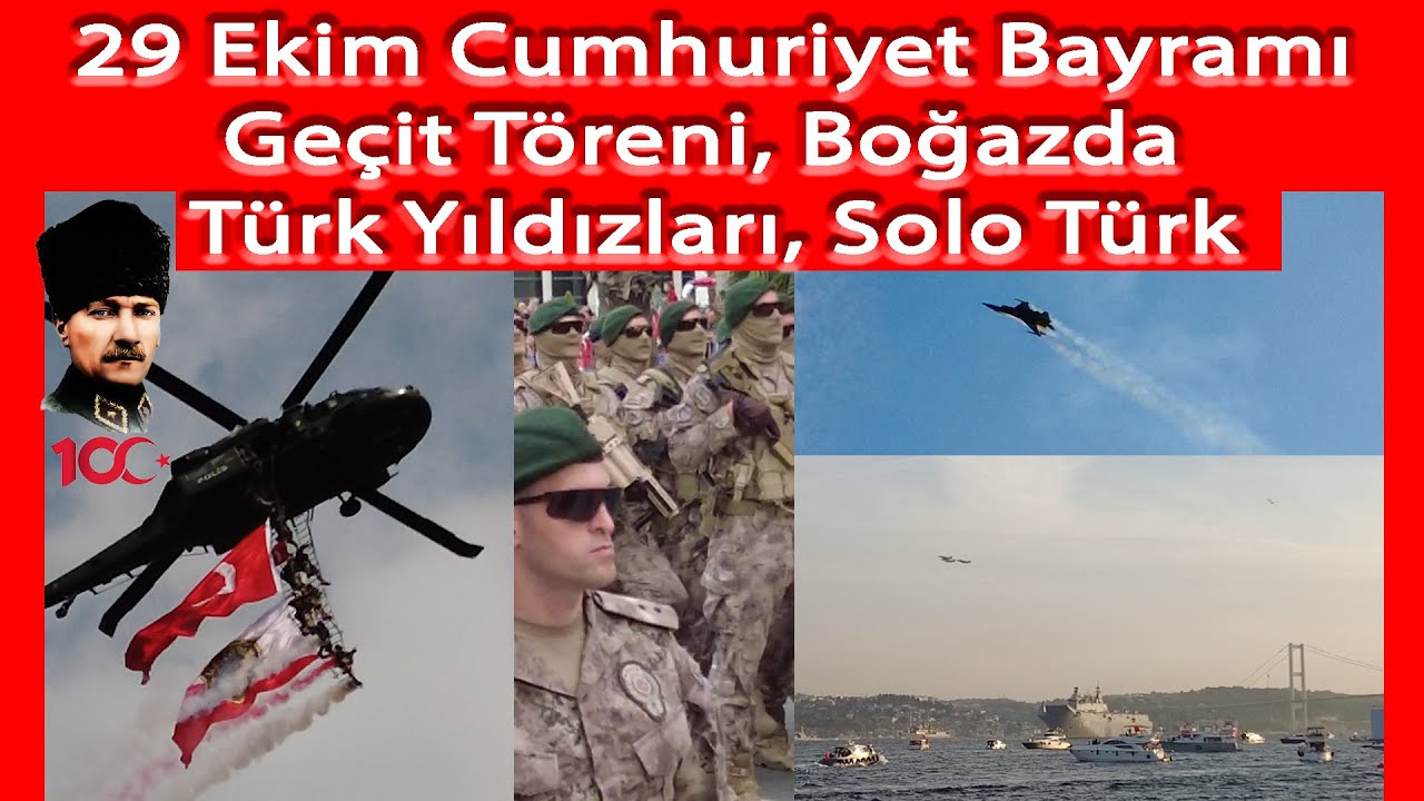 29 Ekim 2023 Vatan Caddesi Cumhuriyet Bayrami Geçit Töreni, Boğazda Türk Yıldızları ve Solo Türk