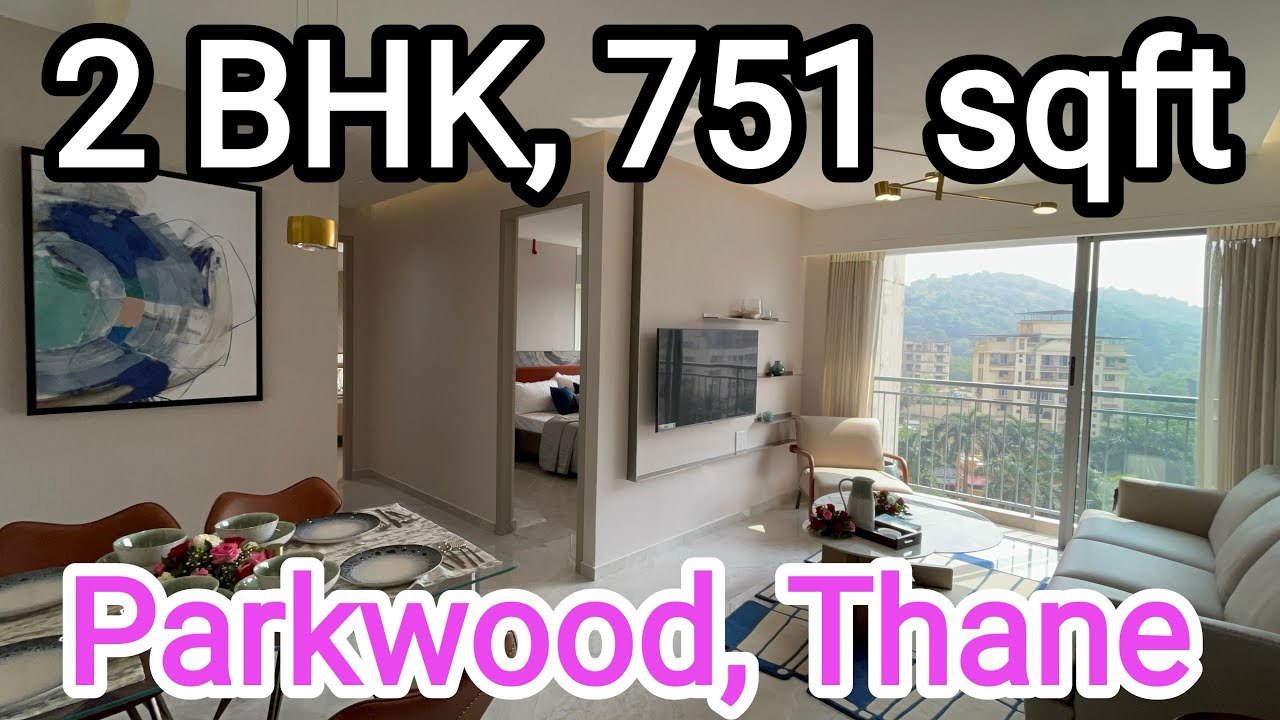 Parkwood, Thane || 2 BHK, 751 Sqft || Thane west