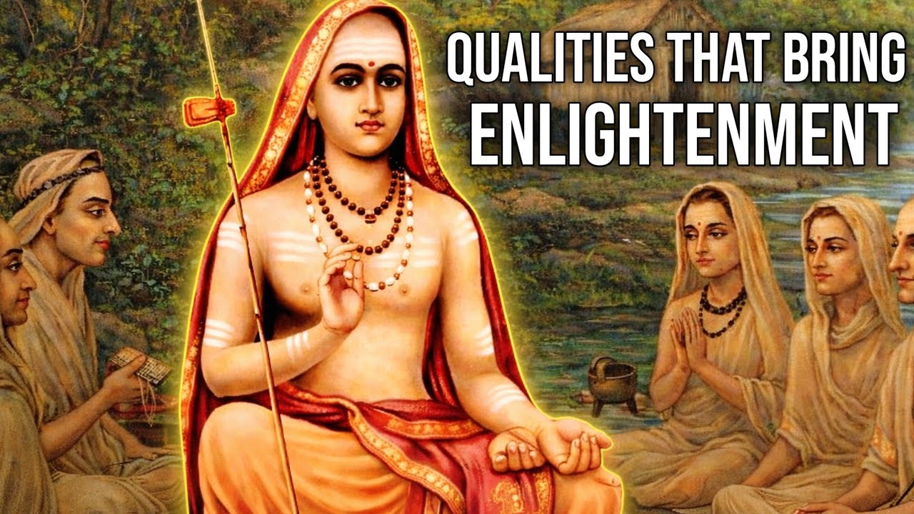 Основные качества духовного искателя | Ади Шанкарачарья | Адвайта Веданта | Недвойственность