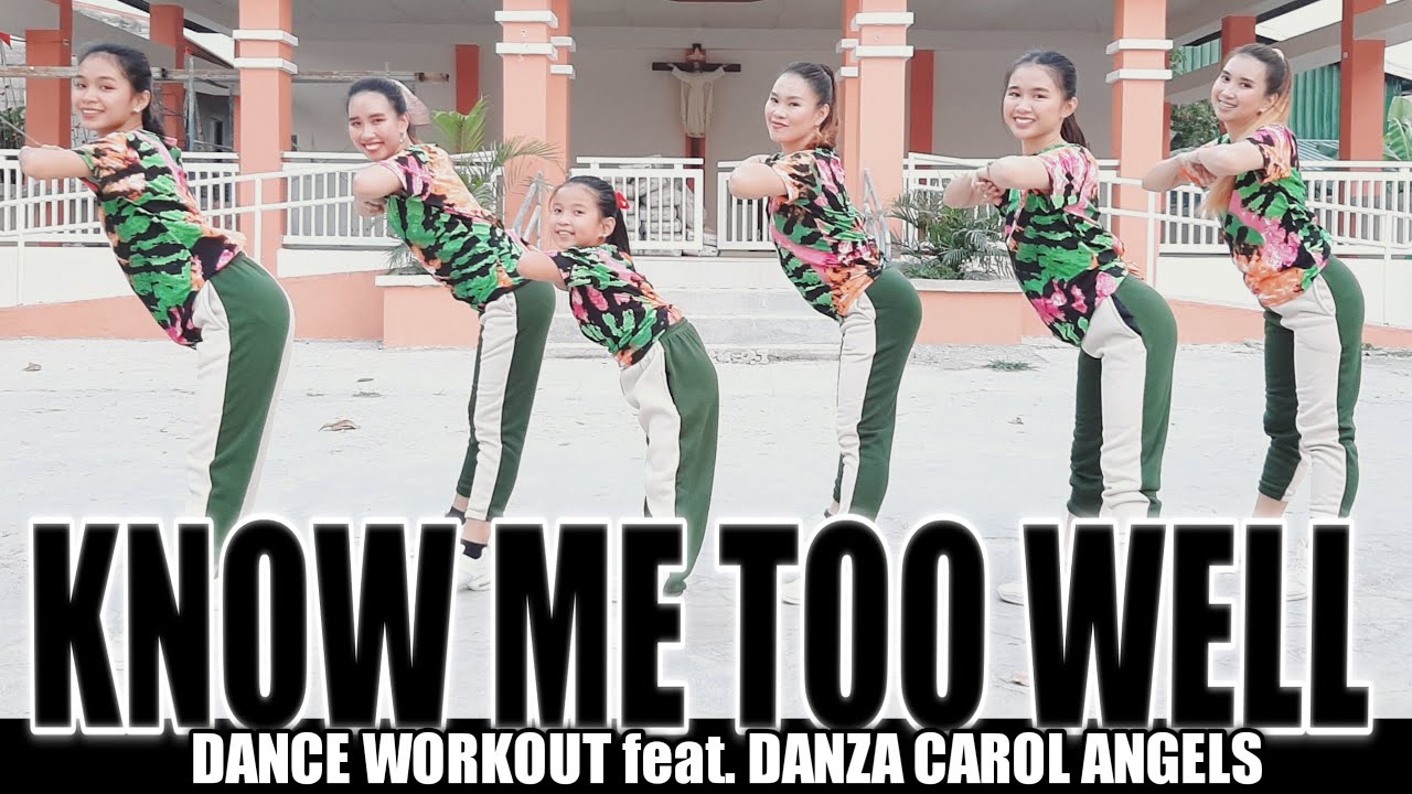 KNOW ME TOO WELL | DJ Tamzkie Remix | Dance Workout feat. Danza Carol Siblings/Angels