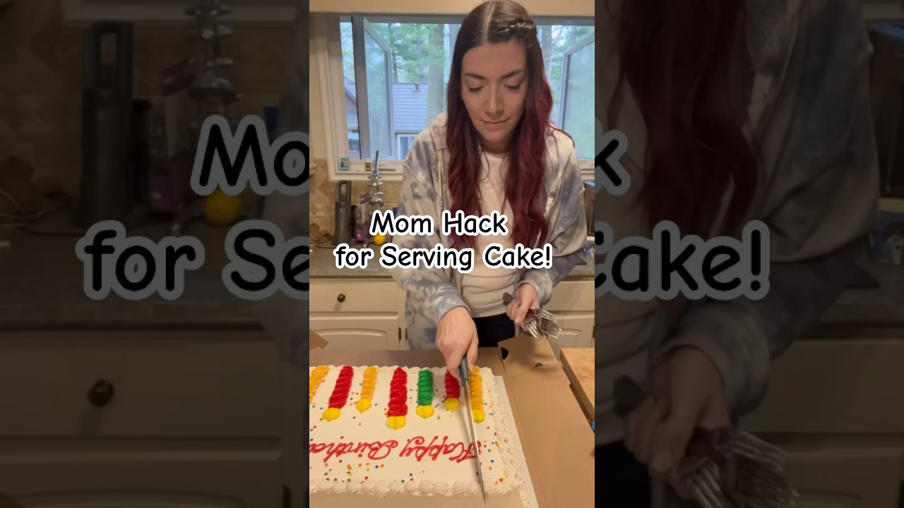 Mom Hack: Cutting & Serving Cake! #birthdayparty #cake #cakehacks