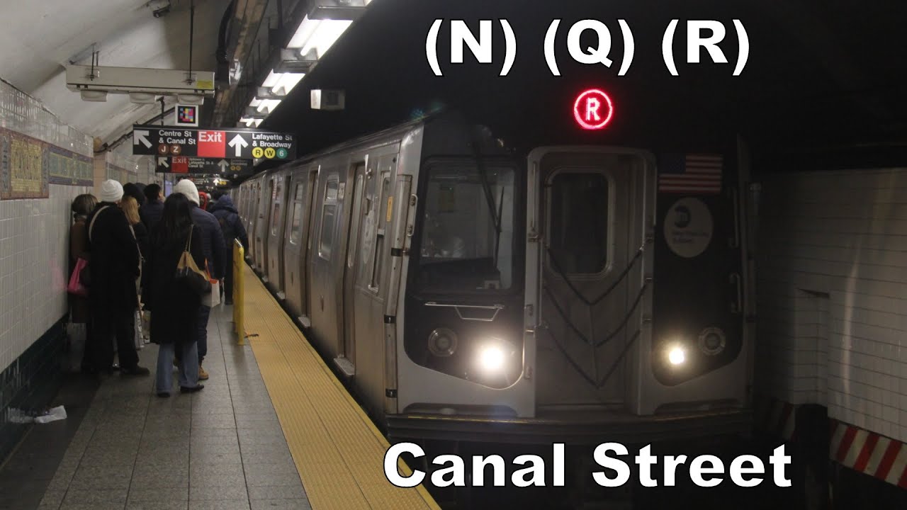 (N), (Q), and (R) trains at Canal Street