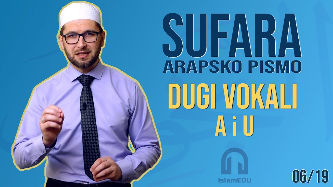SUFARA: DUGI VOKALI (A i U)