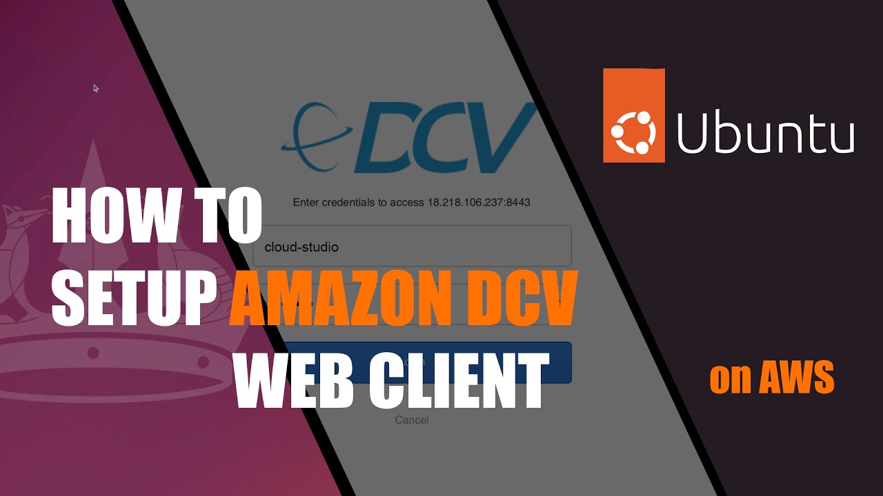 Ubuntu Cloud Workstation - Part 2: AmazonDCV WebClient