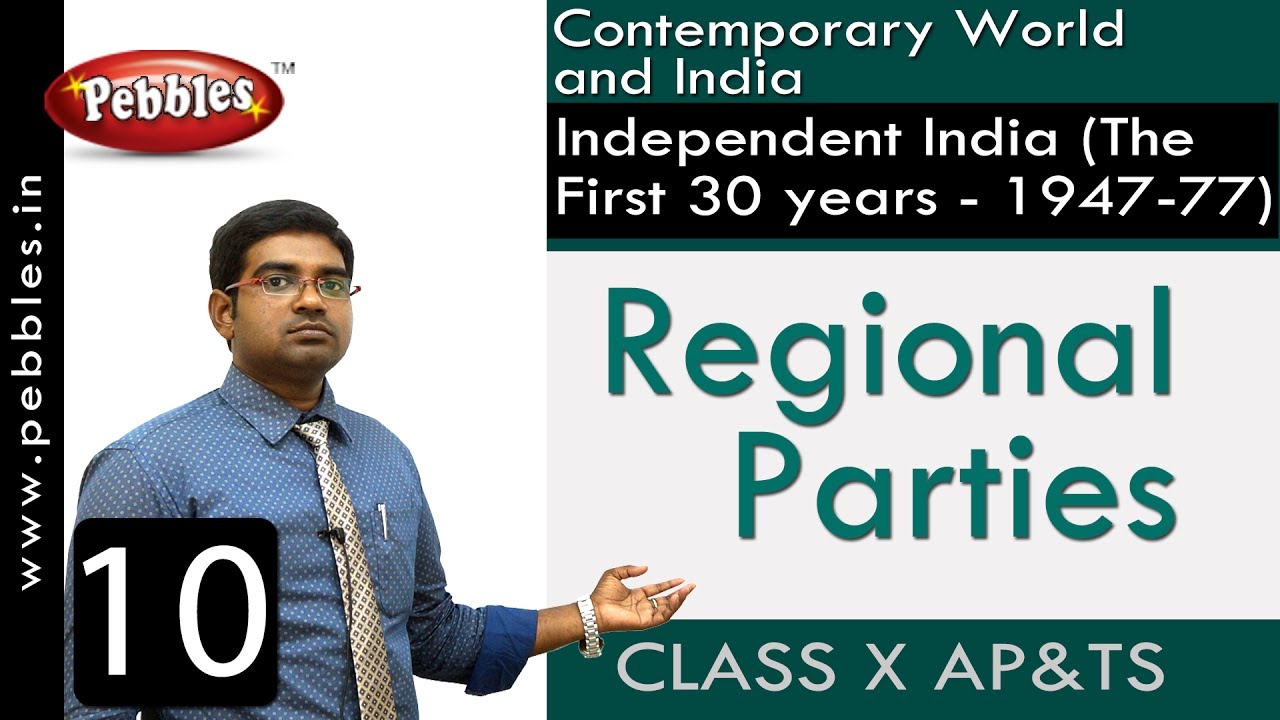 Regional Parties | Independent India | Social Science | Class 10