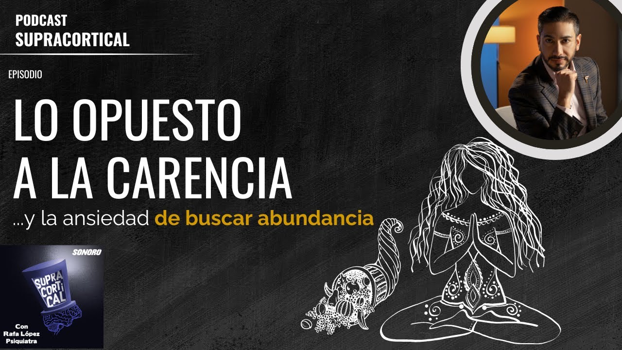 Lo opuesto a la carencia