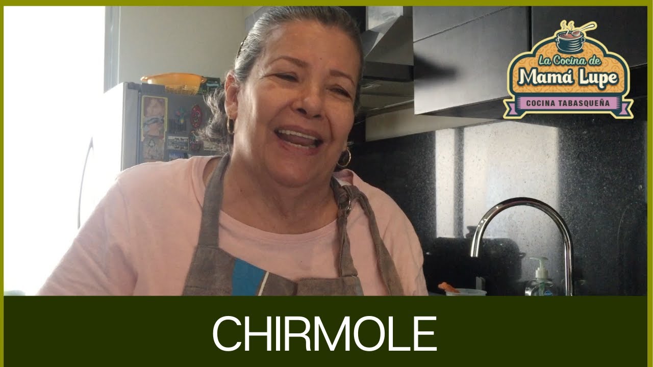 Chirmole | La Cocina Mexicana de Mamá Lupe