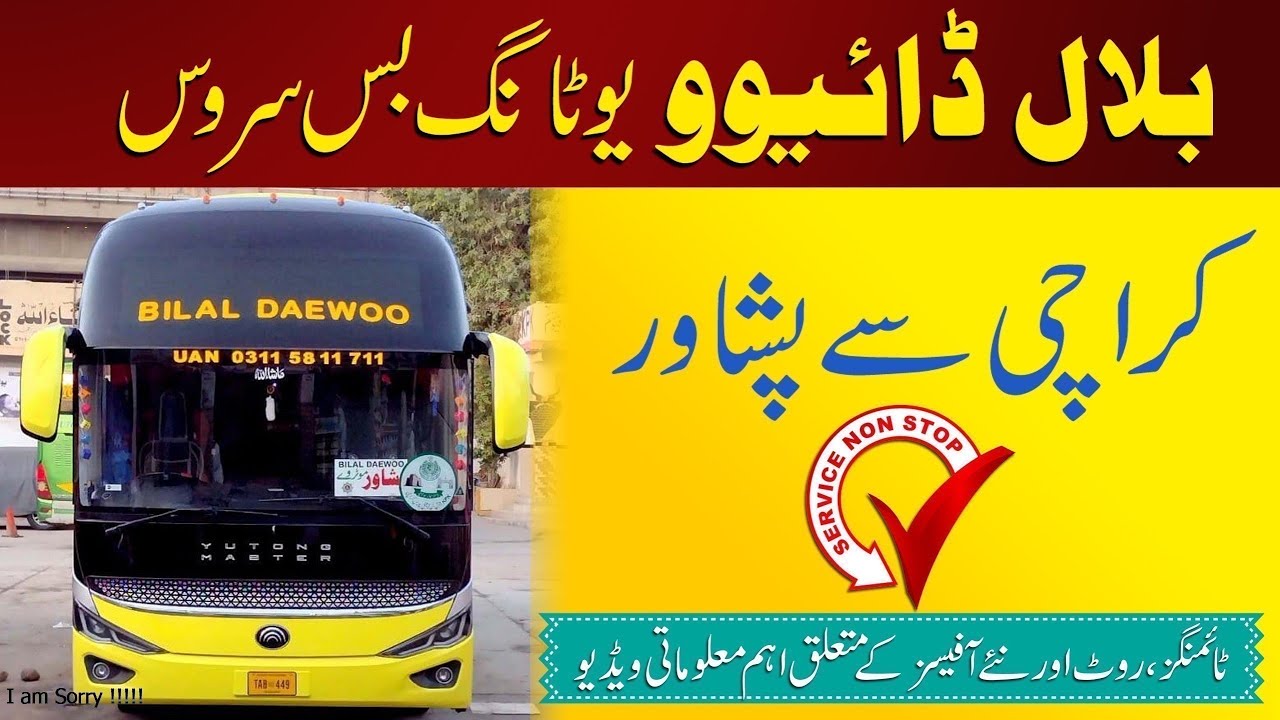 Bilal Daewoo Karachi to Peshawar Bus Service | Office Locations, Timings & Others Information