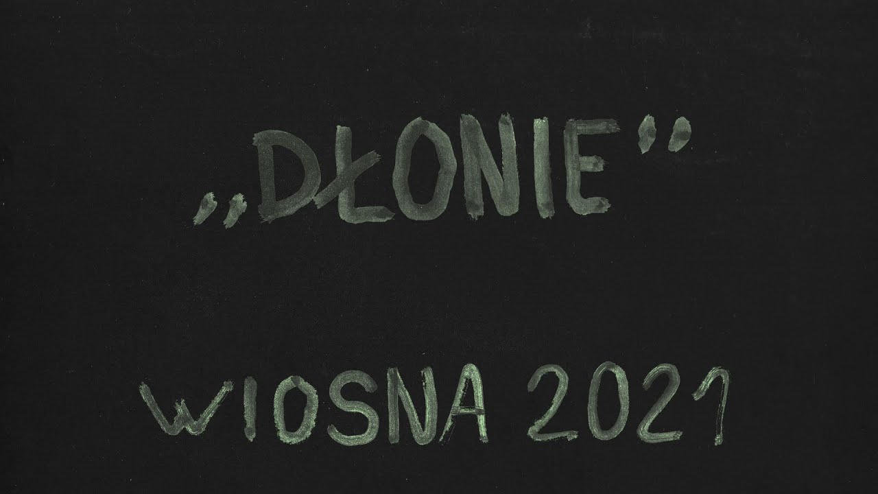 DŁONIE WIOSNA 2021