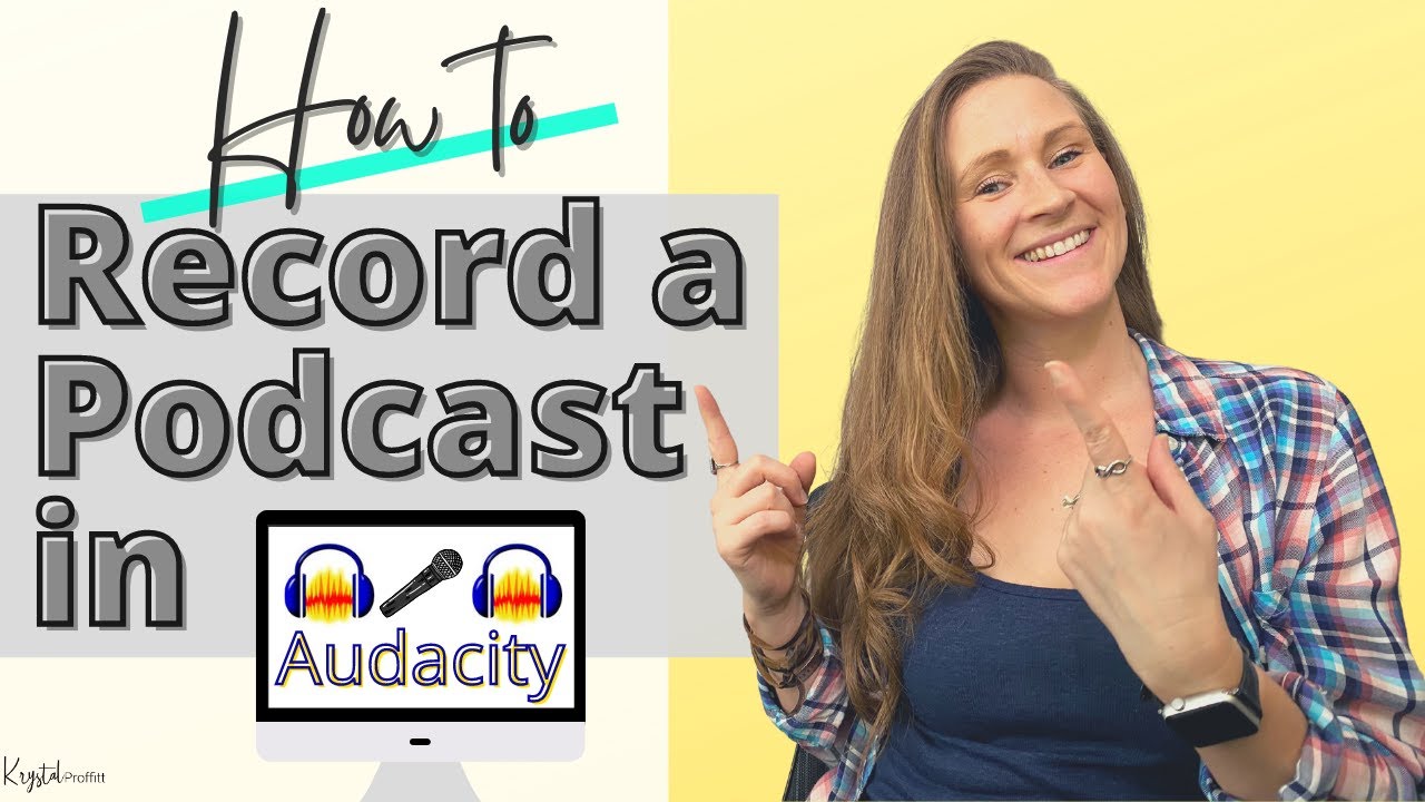 How to Record and Edit a Podcast in Audacity 2021