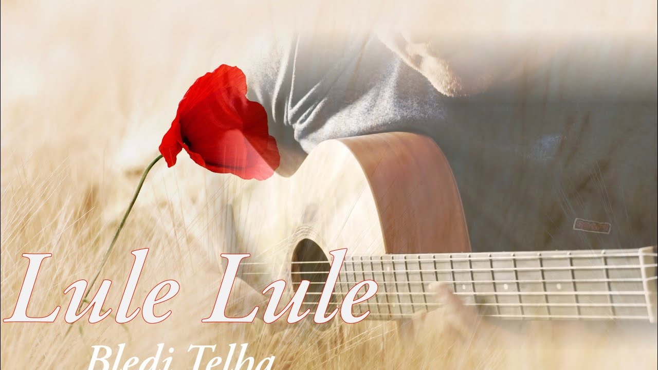 Lule Lule - Bledi Telha (Acoustic Guitar)