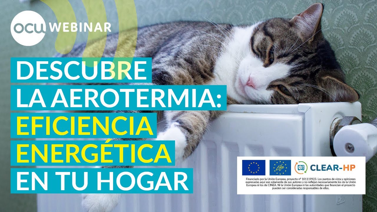 🔥Webinar: "Descubre la Aerotermia: Eficiencia energética en tu hogar"