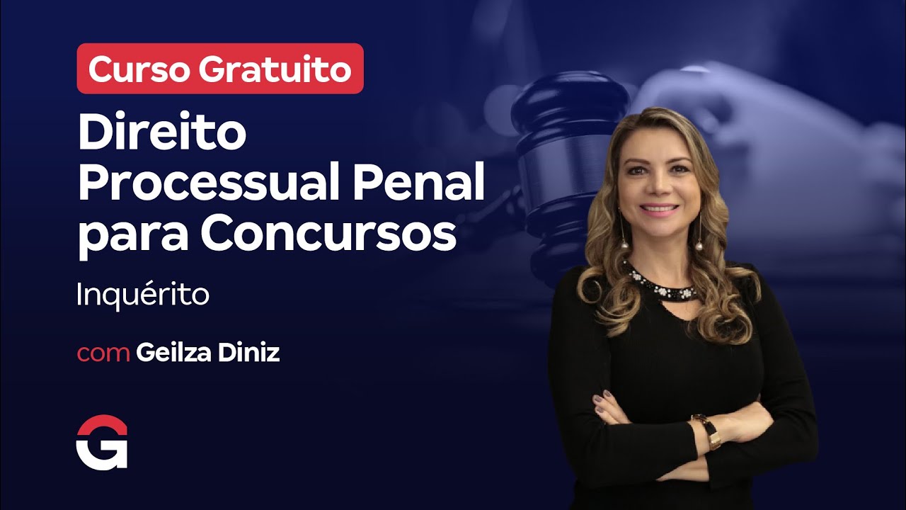 Curso Gratuito | Direito Processual Penal para Concursos: Inquérito