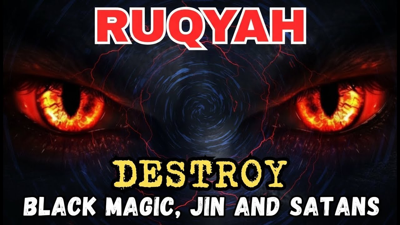 SPIN RUQYAH - DESTROY JIN, MAGIC THAT LIVES IN THE ROOM, HOUSE & BODY