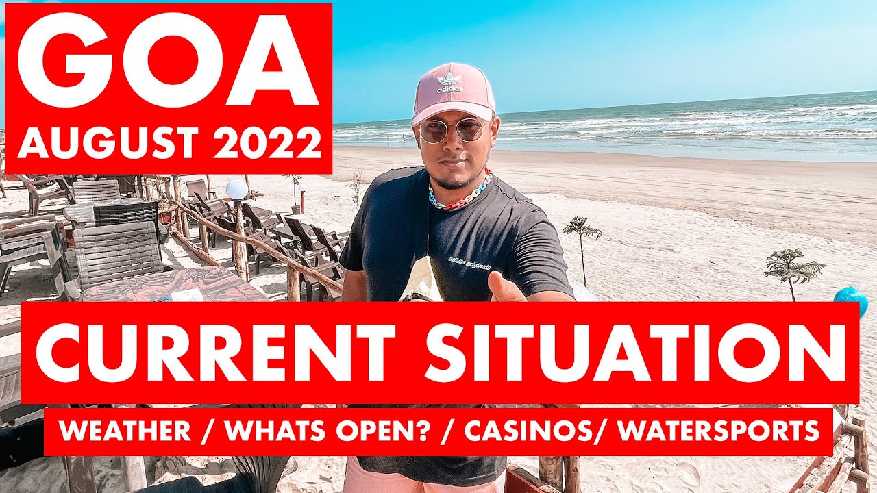 Goa Situation Update - August 2022 | Guidelines,Weather, Covid Test, Watersports, Casinos | Goa Vlog