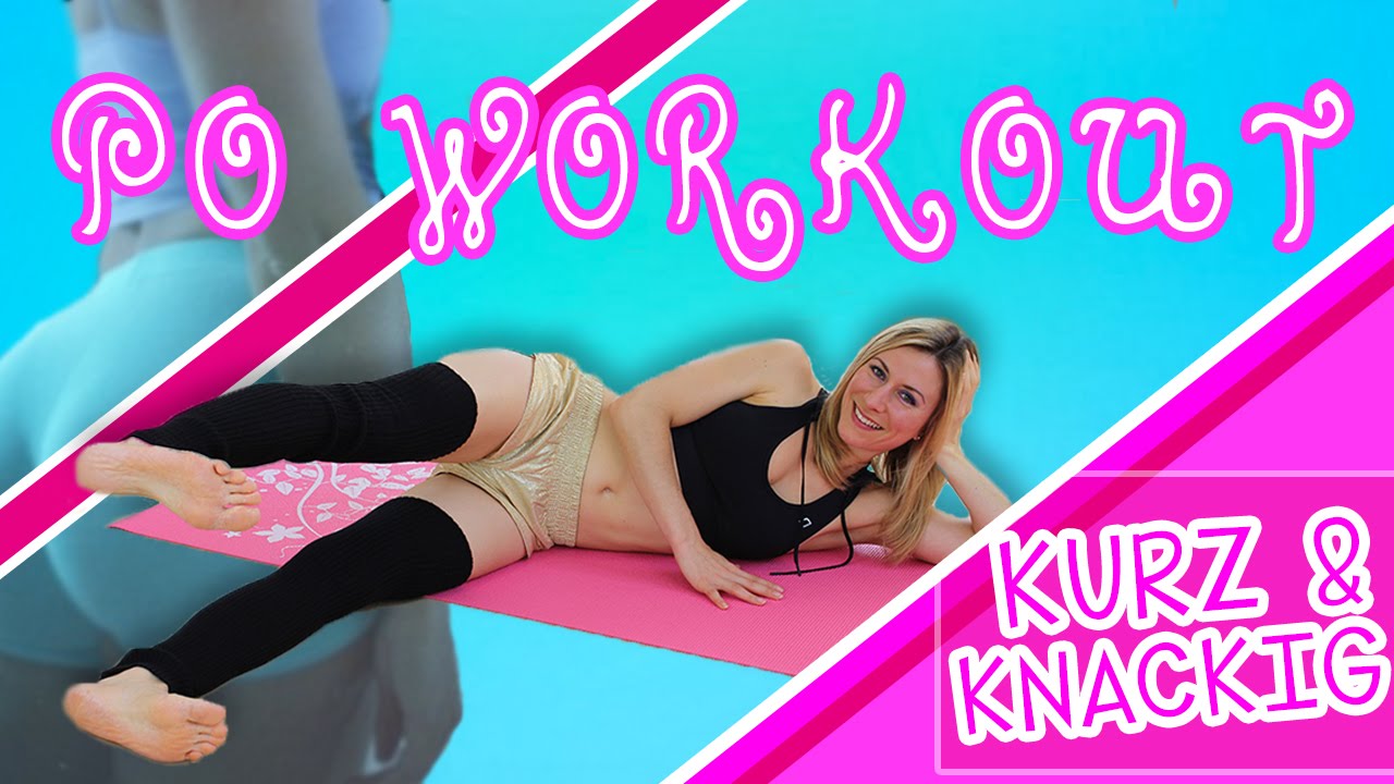 6 Minuten zu einem Sexy Po!