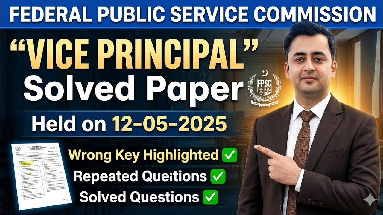 FPSC Vice Principal Solved Paper 2026 | Held on 12-05-2026 | Complete Solution || Male female Paper