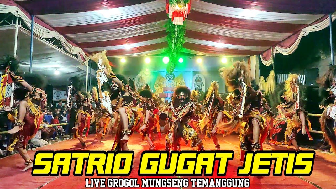 SATRIO GUGAD JETIS PAGERSARI - LIVE GROGOL MUNGSENG TEMANGGUNG